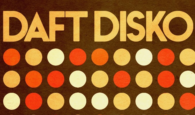 More Info for Daft Disko [french house & disco party] 