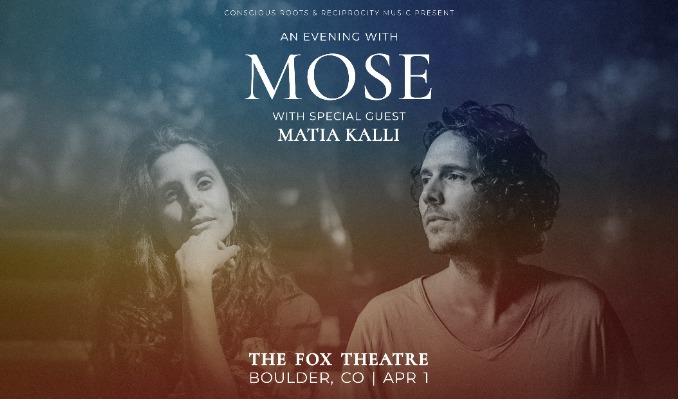 More Info for An Evening with Mose w/ Special Guest Matia Kalli