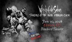 Witch Club Satan - Denver - Bluebird Theater - Wed, Jun 10, 2026