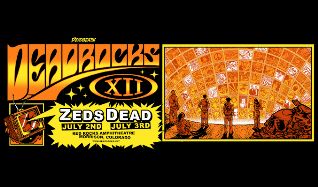 DEADROCKS XII with Zeds Dead - Morrison - Red Rocks Amphitheatre