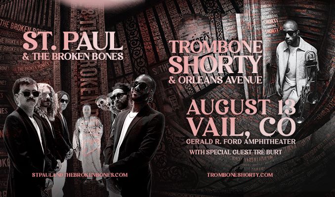 Trombone Shorty & St. Paul & The Broken Bones