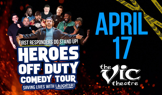More Info for HEROES OFF DUTY COMEDY TOUR