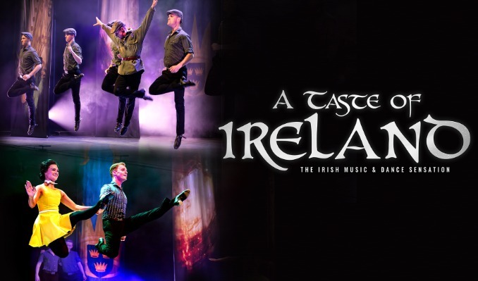More Info for A Taste of Ireland - The Irish Music & Dance Sensation