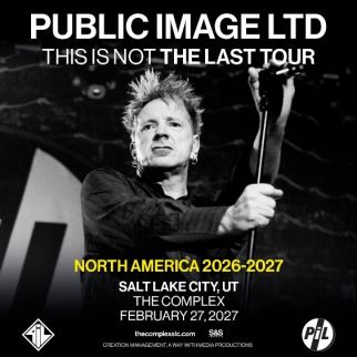 Public Image Ltd (PiL) - Salt Lake City - The Grand at The Complex