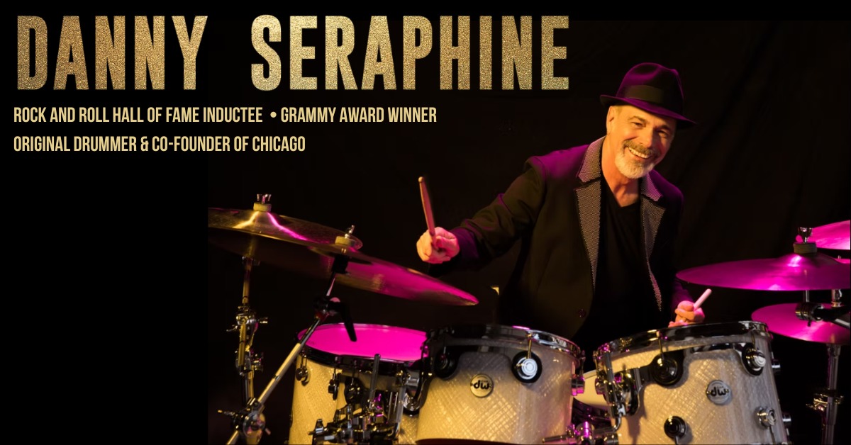 Danny Seraphine's Chicago Legacy: Tribute to Chicago - Agoura