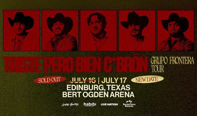 Grupo Frontera - Triste Pero Bien C*bron Tour Tour
