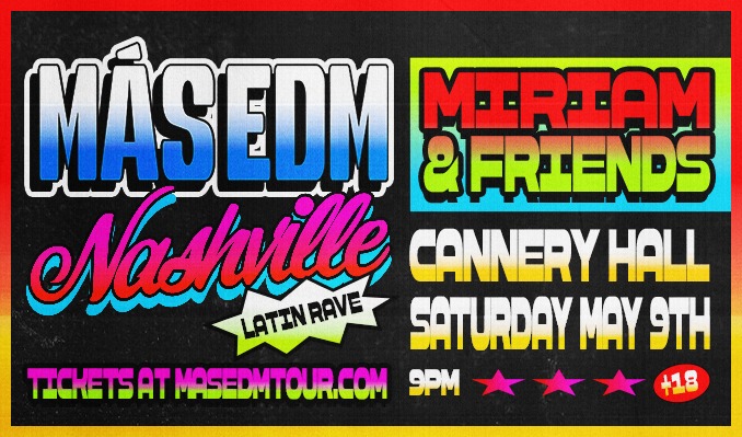 MAS EDM at Cannery Hall Mainstage in Nashville, TN