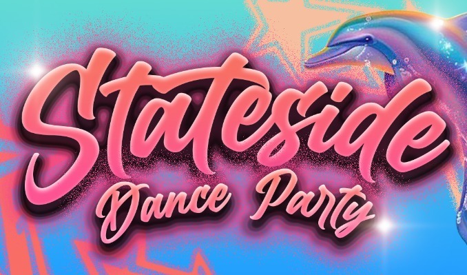 More Info for Stateside Dance Party!