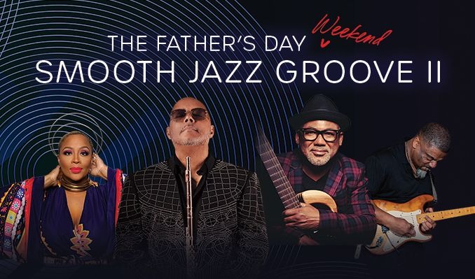 The Father's Day Weekend Smooth Jazz Groove II - Grand Prairie