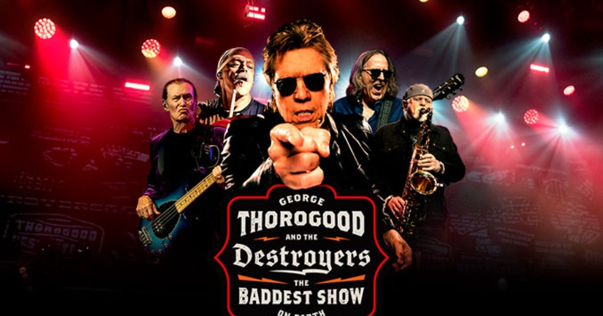 George Thorogood & The Destroyers (21+ Event) - Bensalem - Xcite