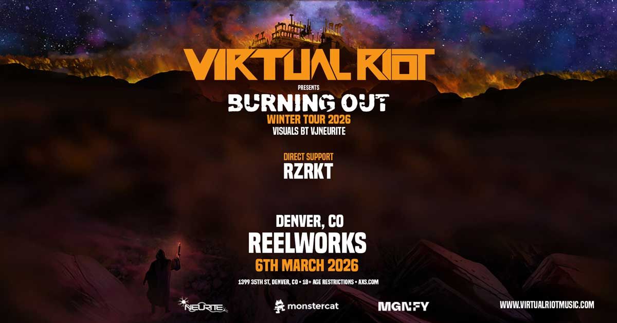 Virtual Riot - Denver - ReelWorks Denver - Fri, Mar 6, 2026, 09:00