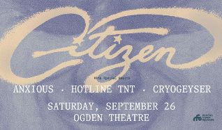Citizen - Denver - Ogden Theatre - 2026年9月26日(土) 19:00 - AXS JP