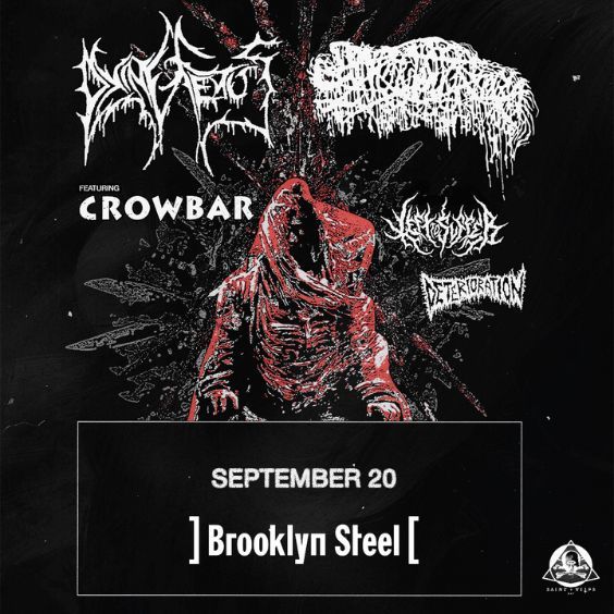 <a href="https://www.axs.com/artists/207792/dying-fetus-tickets">Saint Vitus & The Bowery Presents</a>