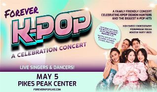 FOREVER K-Pop - Colorado Springs - Pikes Peak Center - 2026年5月5