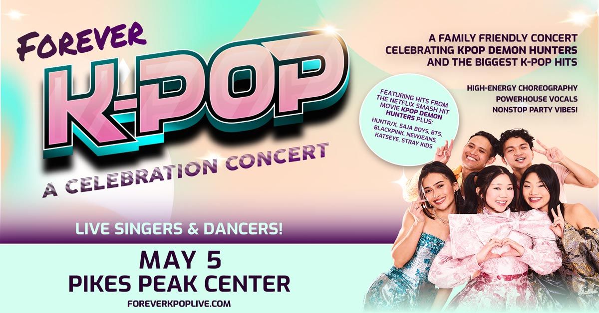 FOREVER K-Pop - Colorado Springs - Pikes Peak Center - 2026年5月5