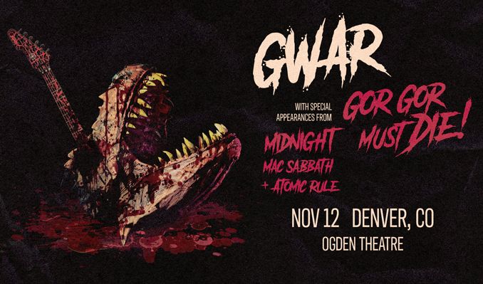 GWAR - Denver - Ogden Theatre - 2026年11月12日(木) 19:00 - AXS JP