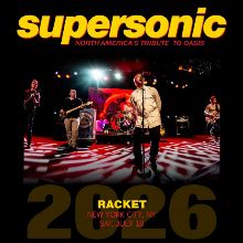 SuperSonic - North America's Tribute To Oasis - New York - Racket