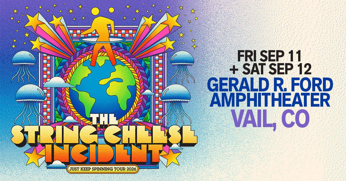 The String Cheese Incident - Vail - Gerald R. Ford Amphitheater