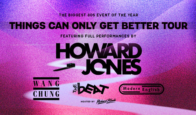Howard Jones: Things Can Only Get Better Tour