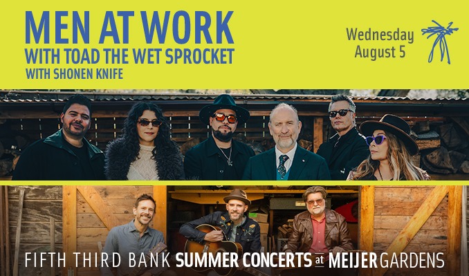 Men at Work + Toad the Wet Sprocket