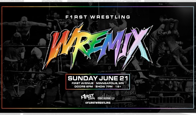 F1rst Wrestling presents WREMIX