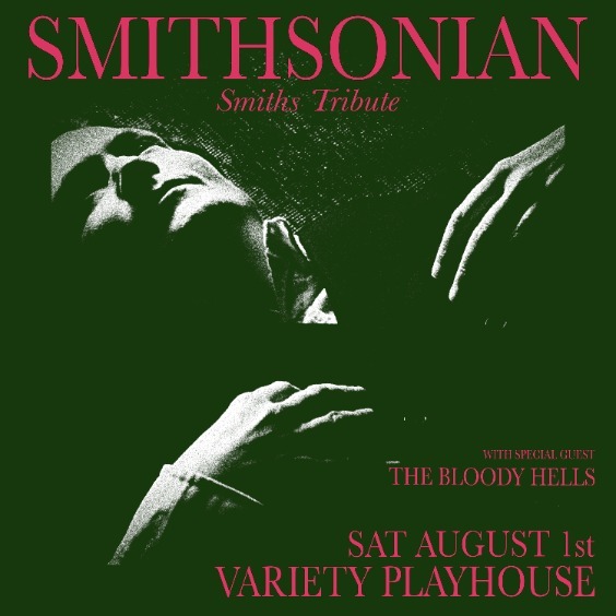 Smithsonian (The Smiths Tribute) - Atlanta - Variety Playhouse