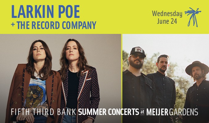 Larkin Poe + The Record Company