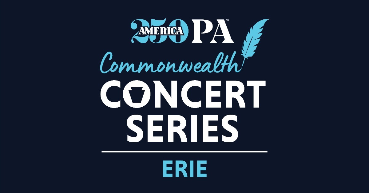 America250PA Commonwealth Concert Series- Erie 