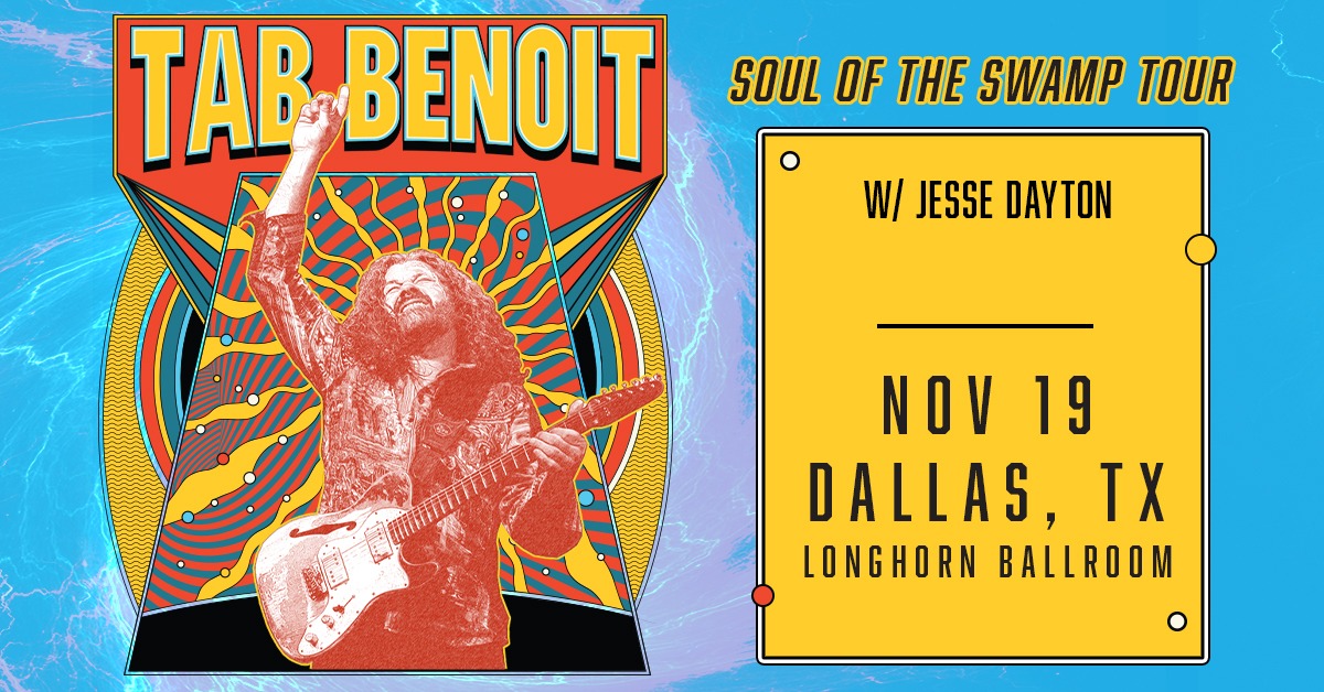 Tab Benoit with special guest Jesse Dayton - Dallas - Longhorn