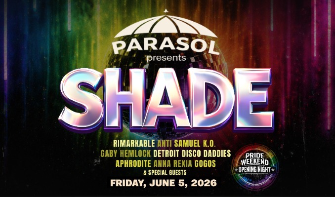 More Info for PARASOL presents SHADE
