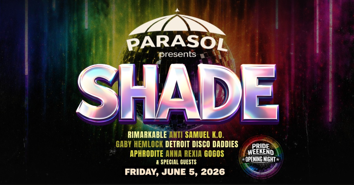 PARASOL presents SHADE