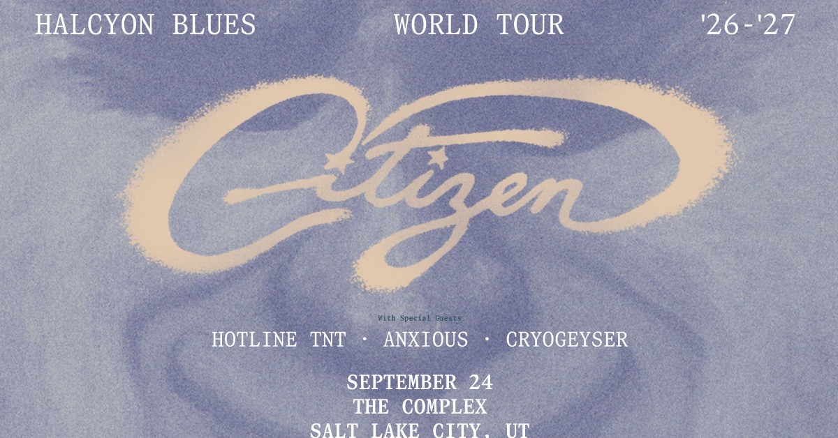 Citizen - Salt Lake City - Rockwell at The Complex - Thu, Sep 24