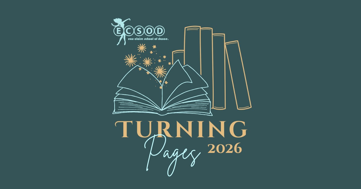 The Eau Claire School of Dance Presents "Turning Pages"