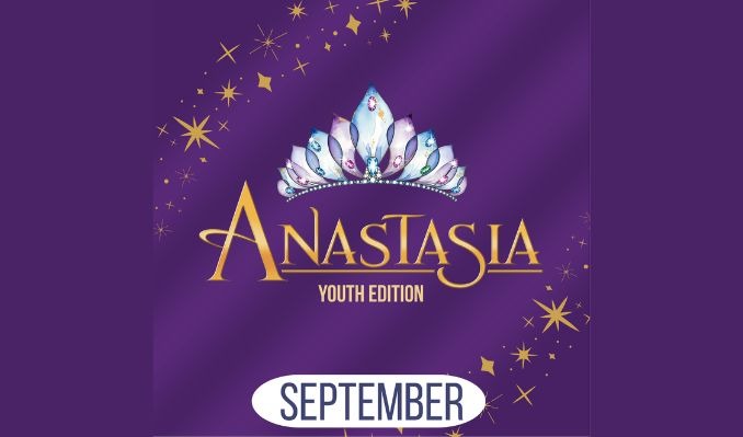 Anastasia: Youth Edition - September 10, 2026