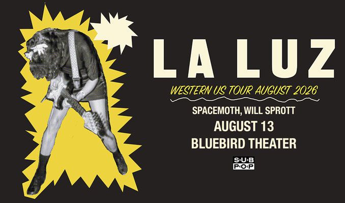 La Luz - Denver - Bluebird Theater - 2026年8月13日(木) 20:00 - AXS JP