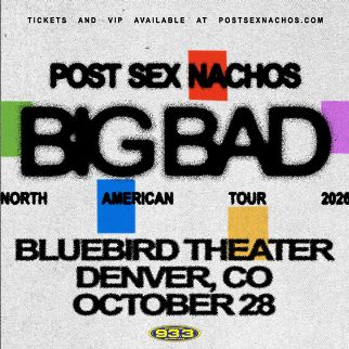 Big Bad VIP Boss Battle - Post Sex Nachos at Bluebird Theater