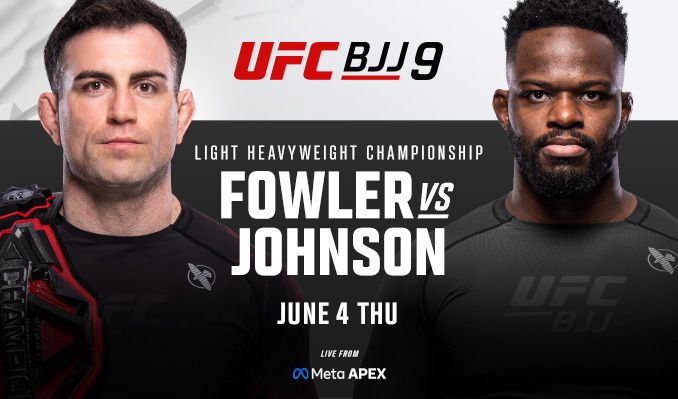 UFC BJJ 9 - Fowler vs. Johnson