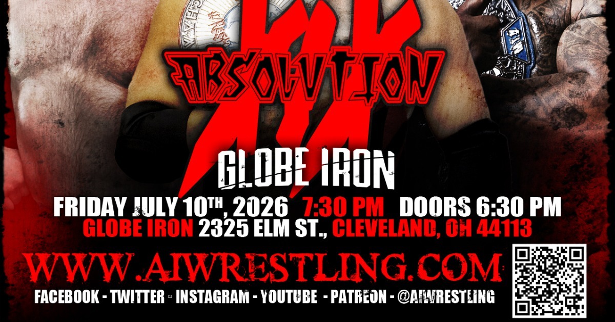 Absolute Intense Wrestling: Absolution 19 - Cleveland - Globe Iron