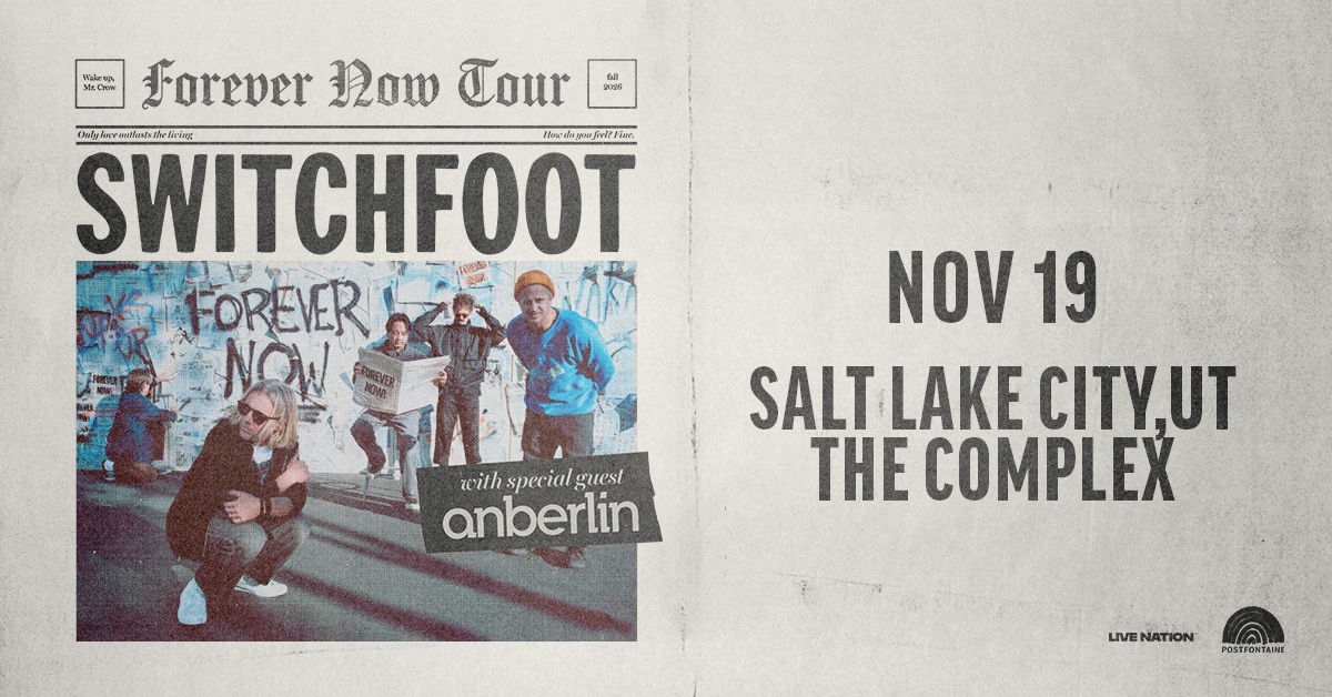 Switchfoot with special guest Anberlin - Forever Now Tour