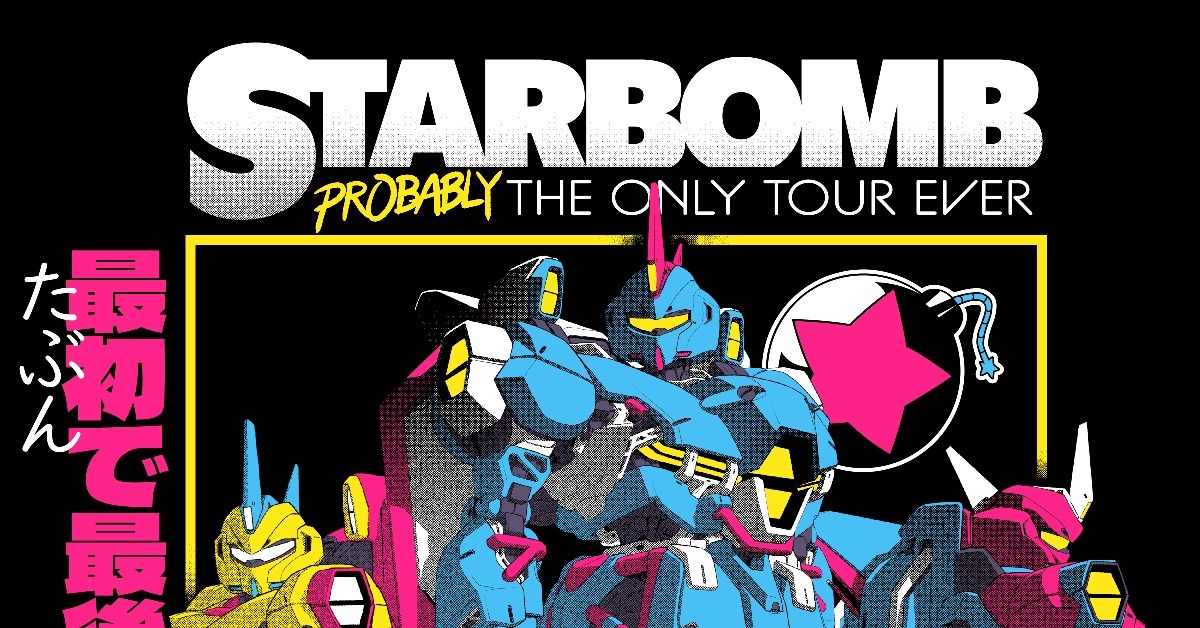 Starbomb: Probably The Only Tour Ever