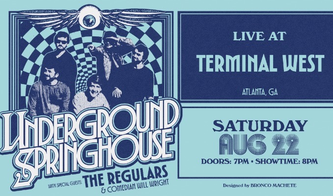 Underground Springhouse with special guests The Regulars & comedian Will Wright