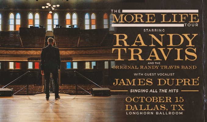 Randy Travis: More Life Tour w/ Guest Vocalist James Dupré
