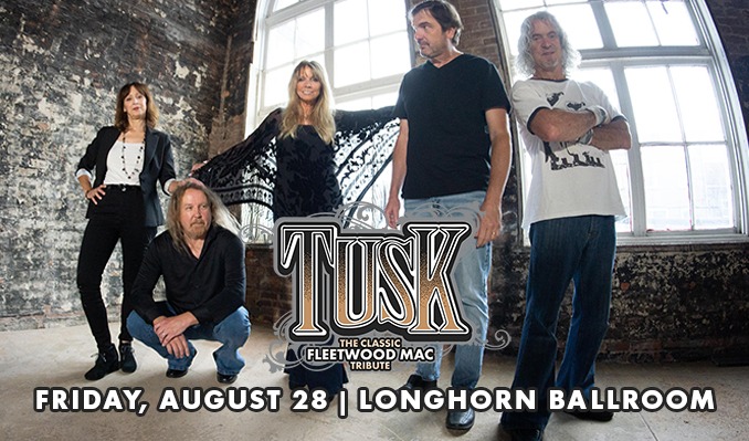 Tusk: The Classic Tribute to Fleetwood Mac 