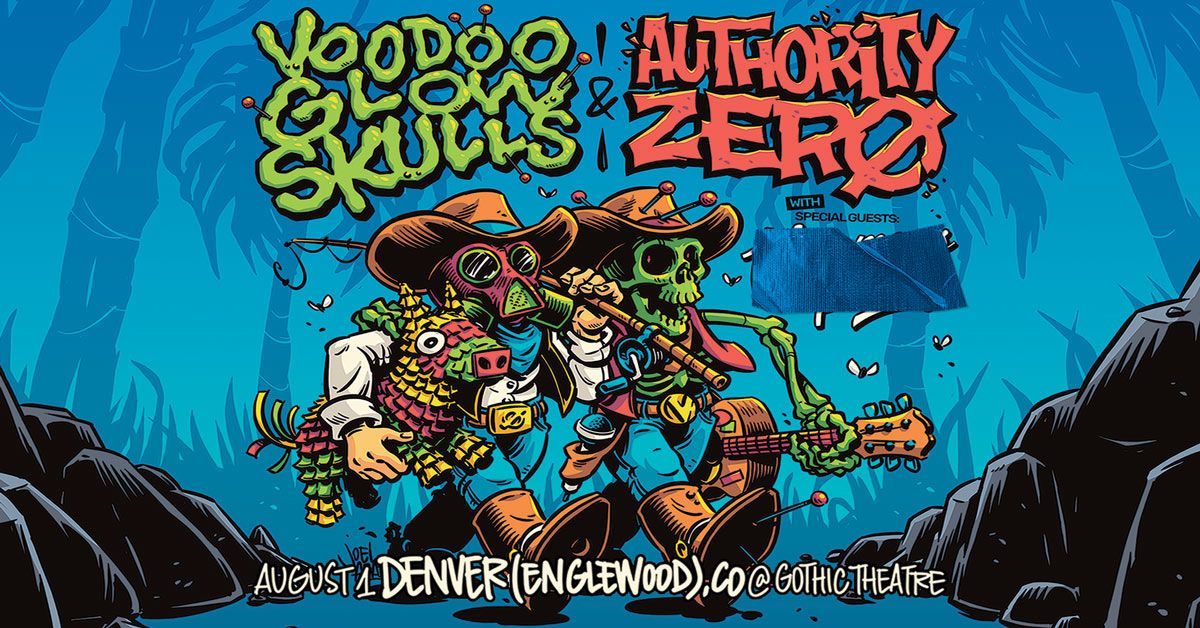 Voodoo Glow Skulls & Authority Zero - Englewood - Gothic Theatre