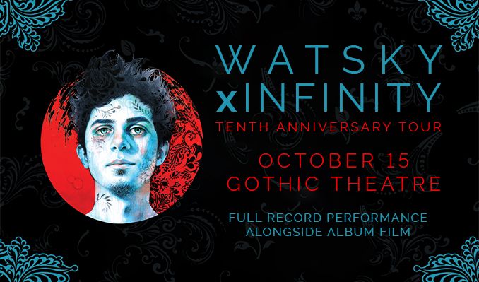 Watsky x Infinity 10th Anniversary Tour