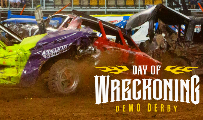 2026  Day of "Wreck"oning Demolition Derby 