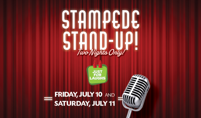 Friday, July 10 - 2026 Stampede Stand-Up!