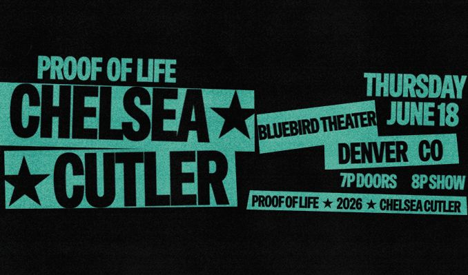Chelsea Cutler: Proof of Life