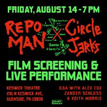 Circle Jerks x Repo Man - Glenside - Keswick Theatre - 2026年8月14