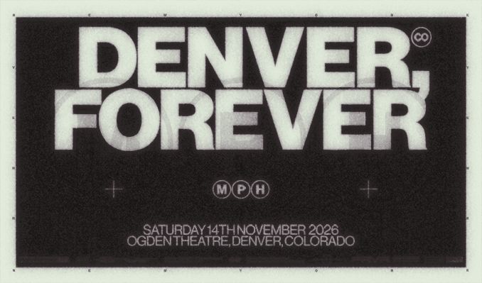 MPH - DENVER, FOREVER